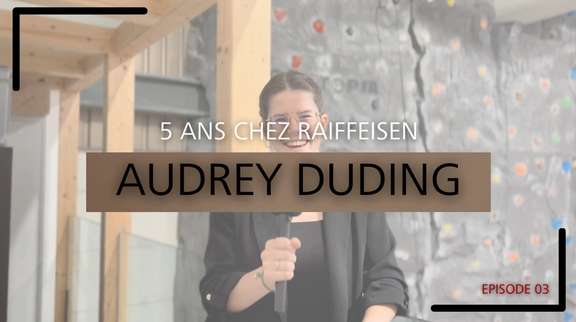 Merci Audrey pour ton engagement auprès du groupe Raiffeisen depuis 5 ans !