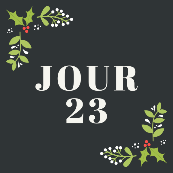 Calendrier de l'Avent - Gagnant(e) du Jour 23